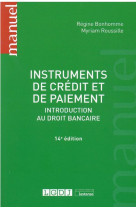Instruments de credit et de paiement - introduction au droit bancaire