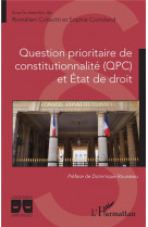 Question prioritaire de constitutionnalite (qpc) et etat de droit