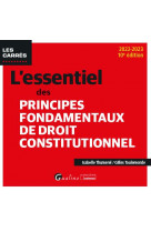 L-essentiel des principes fondamentaux de droit constitutionnel