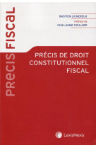 Precis de droit constitutionnel fiscal