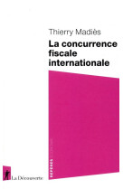 La concurrence fiscale internationale