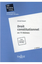 Droit constitutionnel 3ed - en 11 thèmes