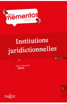Institutions juridictionnelles. 18e ed.