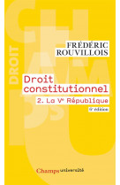 Droit constitutionnel - vol02 - la ve republique