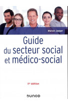 Guide du secteur social et medico-social - 11e ed.