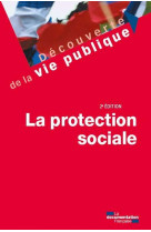 La protection sociale - 2e edition