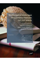 Dictionnaire historique des juristes francais, xiie-xxe siecle
