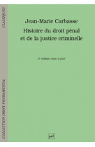 Histoire du droit penal et de la justice criminelle