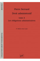 Droit administratif tome 2 - les obligations administratives