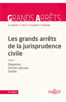 Les grands arrêts de la jurisprudence civile t2. 13e éd. - obligations, contrats spéciaux, sûretés - tome 2