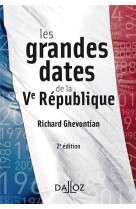 Les grandes dates de la ve république. 2e éd.