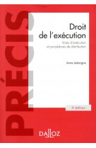Droit de l'execution. 3e ed. - voies d'execution et procedures de distribution