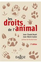 Les droits de l'animal. 2e éd.