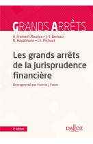 Les grands arrets de la jurisprudence financiere. 7e ed.