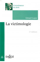 La victimologie. 3e ed.