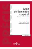 Droit du dommage corporel 9ed - systemes d-indemnisation