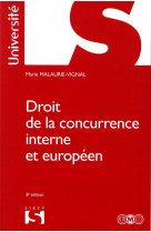 Droit de la concurrence interne et europeen. 8e ed.