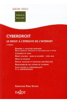 Cyberdroit 2020/2021. 8e ed. - le droit a l-epreuve de l-internet