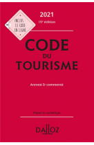 Code du tourisme 2021, annote et commente. 15e ed.