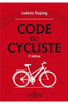 Le code du cycliste. 2e ed.