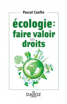 Ecologie : faire valoir ses droits