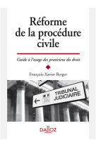 Reforme de la procedure civile - guide a l-usage des praticiens