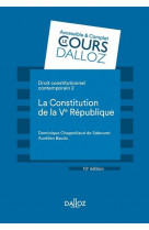 Droit constitutionnel contemporain. 10e ed. - 2. la constitution de la ve republique - tome 2 la con