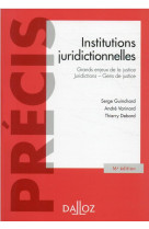 Institutions juridictionnelles. 16e ed.