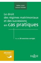 Le droit regimes matrimoniaux et successions en cas pratiques