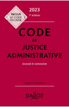 Code de justice administrative 2023, annote et commente. 7e ed.