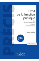 Droit de la fonction publique. 9e ed. - etat . collectivites locales . hopitaux . statuts autonomes