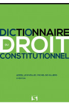 Dictionnaire du droit constitutionnel 13ed