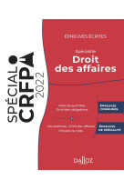 Epreuves ecrites du crfpa - specialite droit des affaires. 3e ed. - edition 2022