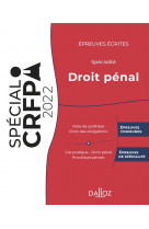 Epreuves ecrites du crfpa - specialite droit penal. 3e ed. - edition 2022