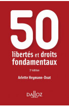 50 libertes et droits fondamentaux 3ed