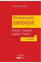 Dictionnaire juridique francais-espagnol, espanol-frances - 6eme edition
