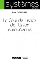 La cour de justice de l-union europeenne