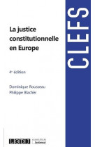 La justice constitutionnelle en europe