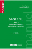 Droit civil - tome 2 - regimes matrimoniaux, successions, liberalites