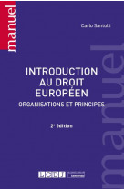 Introduction au droit europeen - organisations et principes