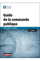 Le moniteur - 5e ed 2020 - guide de la commande publique - marches publics - concessions