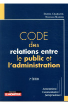 Le moniteur - 2e edition 2020 - code des relations entre le public et l-administration