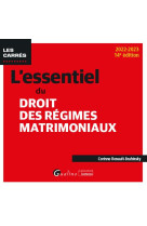 L-essentiel du droit des regimes matrimoniaux