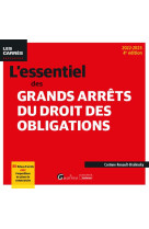 L-essentiel des grands arrets du droit des obligations - 80 fiches d-arrets analyses et commentes en