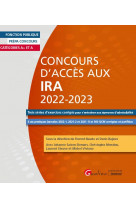 Concours d-acces aux ira 2022-2023 - trois series d-exercices corriges pour s-entrainer aux epreuves