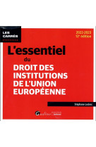 L-essentiel du droit des institutions de l-union europeenne