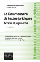 Le commentaire de textes juridiques. arrets et jugements - 4e edition