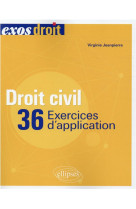 Droit civil. 36 exercices d'application