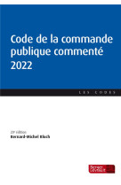 Code de la commande publique commente 2022 (20e ed.)