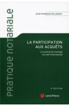 La participation aux acquets - le contrat de mariage du chef d'entreprise